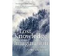 Lost Knowledge of the Imagination