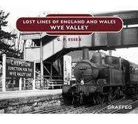 Lost Lines of England and Wales: Wye Valley: 2
