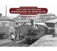 Lost Lines of England: Birmingham to Worcester: 7