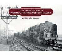 Lost Lines of Wales: Monmouthshire Western Valley