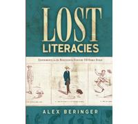 Lost Literacies: Experiments in the Nineteenth-Century Us Comic Strip (Studies in Comics and Cartoons)