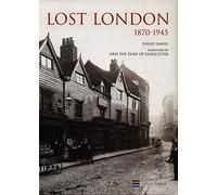 Lost London 1870-1945