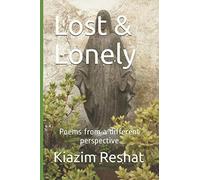 Lost & Lonely: Poems from a different perspective