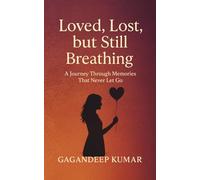 Lost love but still breathing