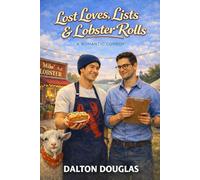 Lost Loves, Lists & Lobster Rolls: A Romantic Comedy (A Matchmaker Moms Romance)