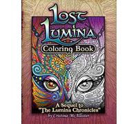 Lost Lumina Coloring Book: A Sequel to "The Lumina Chronicles": Volume 2