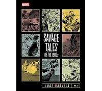Lost Marvels No. 3: Savage Tales of the 1980s