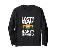 Lost Maybe Happy Definitely Hiking Trek Long Sleeve T-Shirt