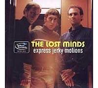 Lost Minds - Express Jerky Motions