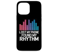 LOST MY PHONE FOUND MY RHYTHM Case for iPhone 13 Pro Max