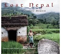 Lost Nepal : A Photographic Memoir