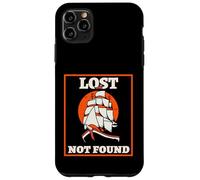 Lost Not Found (Loner Statement & Sailing Ship Graphic) Case for iPhone 11 Pro Max