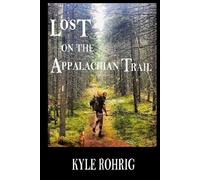 Lost on the Appalachian Trail (Triple Crown Trilogy (AT, PCT, CDT))