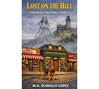 Lost on the Hill: A Bookstore Ghost Story - Book 2