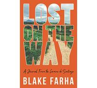 Lost on the Way: A Journal From the Camino de Santiago