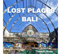 Lost Places Bali