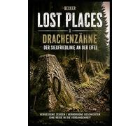 Lost Places I Drachenzähne der Siegfriedlinie an der Eifel: Verlassen und Vergessen