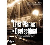 Lost Places in Deutschland: Ein merkwurdiges Bi, Hoecker, Haffner, Zimmerman.