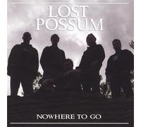 Lost Possum - Nowhere to Go