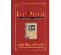 Lost Prince: Unsolved Mystery of Kaspar Hauser