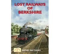 Lost Railways of Berkshire