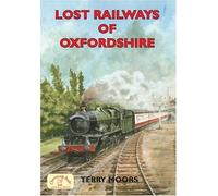 Lost Railways of Oxfordshire
