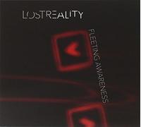 Lost Reality - Fleeting Awareness