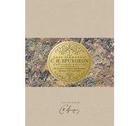 Lost Sermons of C. H. Spurgeon Vol III Collector's Ed., The: His Earliest Outlines and Sermons Between 1851 and 1854
