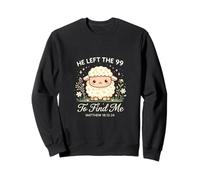 Lost Sheep He Left The 99 to Find Me Sweatshirt