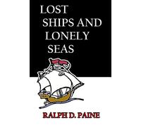 LOST SHIPS AND LONELY SEAS