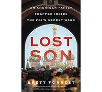 Lost Son: An American Family Trapped Inside the FBI's Secret Wars