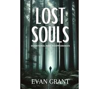 Lost Souls: 50 National Park Disappearances