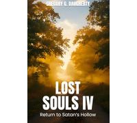Lost Souls IV: Return to Satan’s Hollow