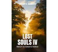 Lost Souls IV: Return to Satan’s Hollow