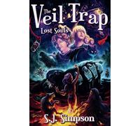 Lost Souls: The Veil Trap Series, Book 1
