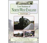 Lost Stations of North West England (Disused Stations)