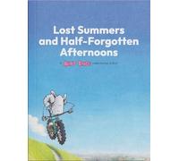 Lost Summers & Half forgotten Afternoons