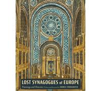 Lost Synagogues of Europe : Paintings and Histories