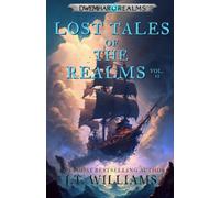Lost Tales of the Realms: Volume II (Dwemhar Realms Omnibuses)