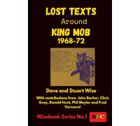 Lost Texts Around King Mob 1968-1972 (WiseEbooks)
