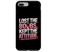 Lost The Boobs Kept The Attitude Breast Cancer Awareness Case for iPhone 7 Plus/8 Plus
