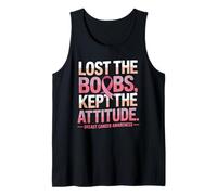 Lost The Boobs Kept The Attitude Breast Cancer Awareness Tank Top
