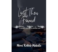 Lost Then Found: 1 (Second Chances, Triangles and Happy Endings)
