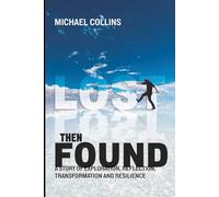 LOST THEN FOUND: A TRAVELER’S QUEST FOR TRUTH