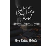 Lost Then Found (Second Chances, Triangles and Happy Endings)