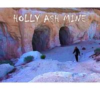 "Lost Time" at Holly Ash Mine in California's Mojave Desert