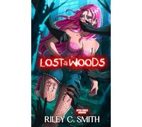 Lost to the Woods (After Hours Horrors)