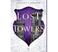Lost Towers: 4 (Shattered Kingdom)
