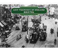 Lost Tramways of England: Bristol: 2
