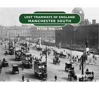 Lost Tramways of England: Manchester South: 20